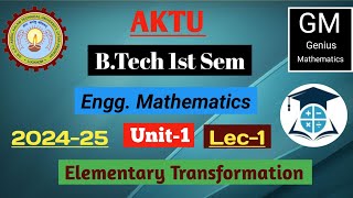 unit1 Lec1  Elementary Transformation Of Matrix B Tech First Year  Math1st [upl. by Namhar957]