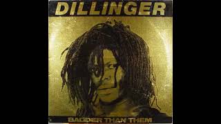 Dillinger  Badder Than Them AampM LP AMLH 68528 1981 [upl. by Aldred180]