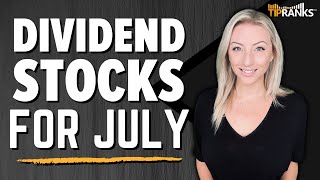 5 ‘Strong Buy’ Dividend Stocks for July Top Stocks for Passive Income AND Growth [upl. by Annerol681]