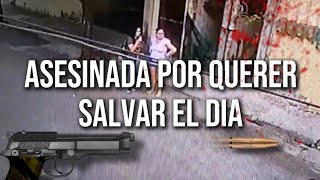 Asesinada por querer salvar el dia  Intento detener a un ladron y le dispararon [upl. by Nawed451]