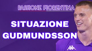 LA RIVELAZIONE SU GUDMUNDSSON ECCO QUELLO CHE STA AVVENENDO AL GIOCATORE DELLA FIORENTINA [upl. by Mcdougall]