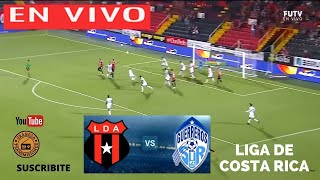 ALAJUELENSE VS PEREZ ZELEDON EN VIVO POR GRANEGA 🔴 COSTA RICA 2024  JORNADA 8  MEJOR NARRACION [upl. by Avihs]