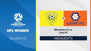 NPL Women R19  Mitchelton FC vs Lions FC [upl. by Fitton]