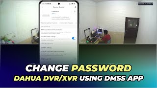 How to Change Dahua DVR Password Via DMSS [upl. by Ennair]