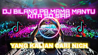 DJ BILANG PA MAMA MANTU KITA SO SIAP FULL BASS REMIX TERBARU 2021 VIRAL TIKTOK DJ BILANG CEPAK JEDER [upl. by Borden]