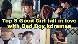 Top 8 Good Girl Falls for Bad Boy Korean drama  korean drama 2021 [upl. by Ailahtan]