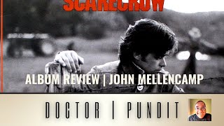 Album Review Scarecrow John Mellencamp Album [upl. by Latty]