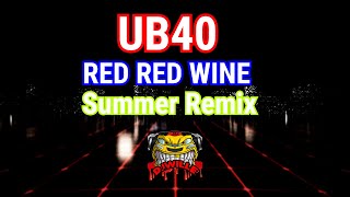 UB40 feat DJ Wille  Red Red Wine Summer Dance Remix 2023 [upl. by Ecyaj]