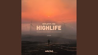 HighLife Extended [upl. by Shayna]