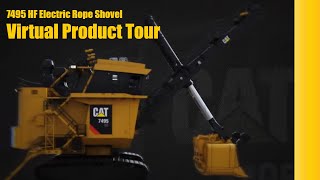 Cat® 7495 HF Electric Rope Shovel Virtual Product Tour [upl. by Eudoxia]