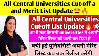 All Universities Merit List And Cutoffs Update🔥🤩 Central Universities All Update Here For Admission [upl. by Kennet]