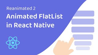 Animated FlatList in React Native Reanimated [upl. by Suiremed]