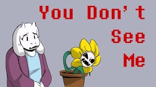 You Dont See Me  Undertale Comic Dub [upl. by Ettedranreb55]