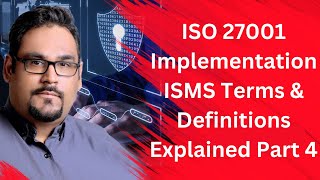 ISMS Terms amp Definitions Explained Part 4 [upl. by Noli]