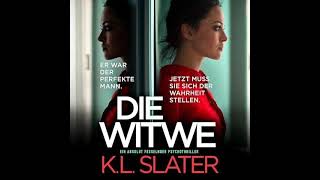 Die Witwe von K L Slater  Kostenloses Hörbuch [upl. by Sivaj53]