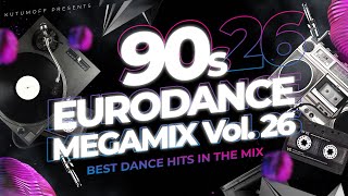 90s Eurodance Megamix Vol 26 [upl. by Neehsas]