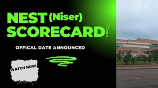 Nest Scorecard Offcal DatesNiser Announcement niser iiser [upl. by Greyson472]