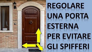 Regolare la posizione XYZ della portaportoncino PVC esterno ed evitare spifferi dalle guarnizioni [upl. by Evers]