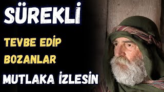 SÜREKLİ TEVBE EDİP BOZANLAR İZLESİN  VOLKAN AKSOY [upl. by Miner]