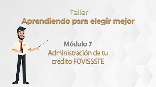 Aprendiendo para elegir mejor – Módulo 7 [upl. by Elades]