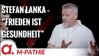 MPATHIE  Rüdiger Lenz  Dr Stefan Lanka  FRIEDEN IST DIE GRUNDLAGE FÜR GESUNDHEIT [upl. by Patricia]