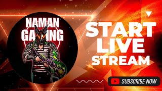 Naman Gaming is live [upl. by Thorndike]