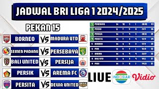 Jadwal BRI liga 1 Pekan Ke 15 Tanggal 1418 Desember 2024 [upl. by Cole]