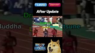 Fruits Before After Update Belike bloxfruits memebloxfruits dogmemes dragonfruit [upl. by Drisko]