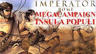 Megacampaign  Insula Populi  Imperator Rome  ep 75  Lose Some Win Some [upl. by Enna]