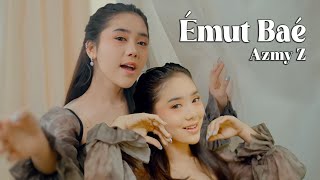 EMUT BAE  AZMY Z Official Music Video [upl. by Nebur]