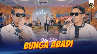 GILGA SAHID  BUNGA ABADI  Official Live Video Royal Music [upl. by Los]