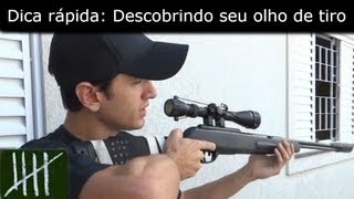 Como descobrir seu olho de tiro  Dicas rápidas Ep2 [upl. by Ami644]