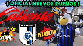 ¡ OFICIAL LOS GALLOS BLANCOS DE QUERÉTARO YA TIENEN NUEVOS DUEÑOS  ¿QUIENES SON LOS NUEVOS DUEÑOS [upl. by Nahshun]