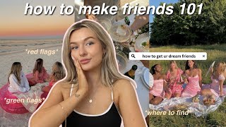 how to MAKE FRIENDS EASILY from an introvert  healthy friendships red flags  more [upl. by Gnouhc]