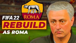 JOSE MOURINHO ŞOV YAPTI  FIFA 22 AS ROMA REBUILD  KARİYER MODU [upl. by Noami922]