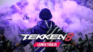 TEKKEN 8  OFFICIAL LAUNCH TRAILER [upl. by Anyd137]