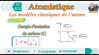 Les modèles classiques de l’atome Energie dionisation du carbone Exercice 1 [upl. by Ylram]