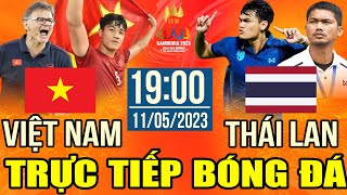 Trực Tiếp VIỆT NAM vs THÁI LAN  Trực Tiếp Bóng Đá Hôm Nay  Sea Games 32  Men s Football [upl. by Lasley349]