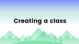 Creating a class [upl. by Elvis]