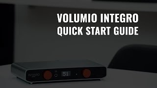 Volumio Integro  Quick Start Guide [upl. by Ru]