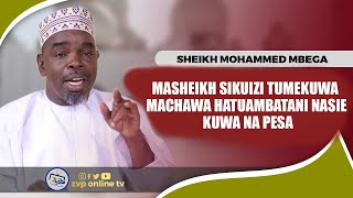 MASHEIKH ACHENI KUSONGAMANA KWA MATAJIRIquotSIKUZOTE MACHAWA HAWAMBATANI NA MTU ASIE NA PESAquot [upl. by Netsreik817]