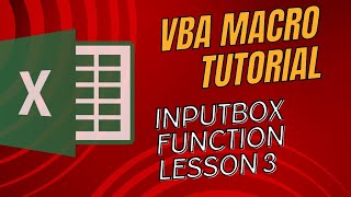 MS VBA Excellence  InputBox Function  Lesson 3 [upl. by Yelsew]