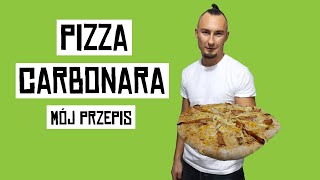 PIZZA CARBONARA PRZEPIS Mój przepis na białą pizzę carbonara [upl. by Ware109]