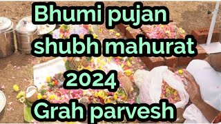 bhumi pujan mahurat 2024  shubh muhurat [upl. by Irrahs284]