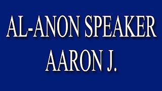 AlAnon Speaker  Aaron J [upl. by Tunk]