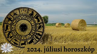 2024 júliusi horoszkóp [upl. by Ttergram637]