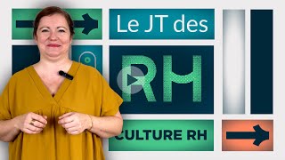 Le JT des RH  Episode 11  Novembre 2024 [upl. by Dracir]