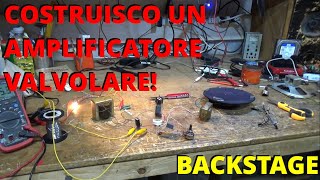 COSTRUISCO il mio primo AMPLIFICATORE a VALVOLE E FUNZIONA PURE vlog diary diy vlogger [upl. by Chiquia797]