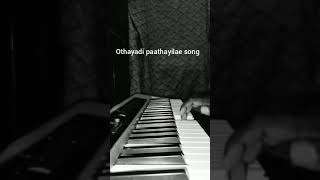 💫othayadi 💫paathayilae 💚song in ❣️ keyboard 💚 virsion 🎸🎶 [upl. by Irolav]