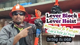 RiggerMengenal Lifting gear Lever Block dan cara kerja nya [upl. by Pavier]